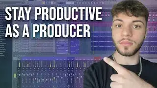 HOW TO BE MORE PRODUCTIVE AS A MUSIC PRODUCER