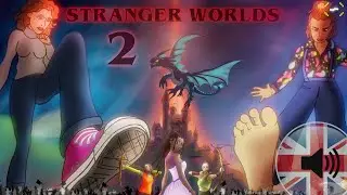 Stranger Worlds 2 - audio story with Eleven and Nancy as giants