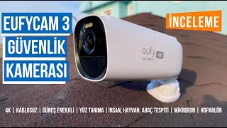 eufyCam 3 İncelemesi: Güneş Enerjili 4K Güvenlik Kamerası