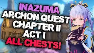 Chapter 2 Act 1 Archon Quest Chests Location | 7 CHESTS | Genshin Impact  | Inazuma 2.0