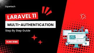 Multi-Authentication in Laravel 11: A Step-by-Step Tutorial