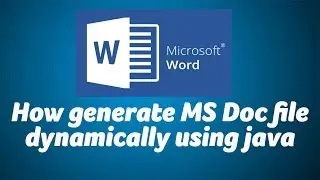 How generate MS Doc file dynamically using java