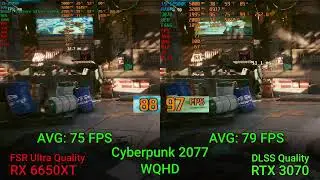 RX 6650 XT vs RTX 3070 (Cyberpunk 2077, QWHD Ultra, dlss/fsr ON, rtx OFF)