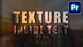 Add TEXTURE Inside TEXT in Premiere Pro 2023+