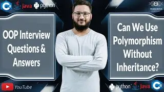 Can We Use Polymorphism Without Inheritance ? Object Oriented Programming Interview Q/A (Hindi/Urdu)