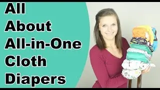 All in one cloth diapers - Cloth Diapering 101