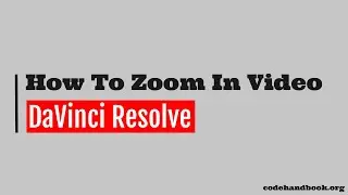 How To Zoom In/Out Video || DaVinci Resolve 16 || Beginner Tutorial