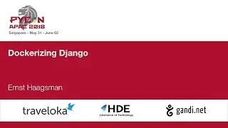 Dockerizing Django - PyCon APAC 2018