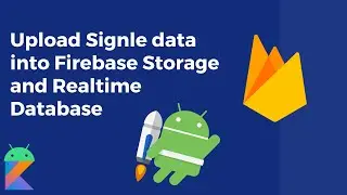 Upload single file into firebase Storage and Realtime database using kotlin