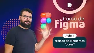 Aula 1 de Figma - Criação de elementos 