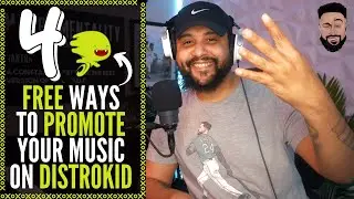 4 Free Ways To Promote Your Music & Get On Spotify Playlists Using DistroKid