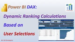 Power BI DAX: Dynamic Ranking Calculations Based on User Selections and Filters