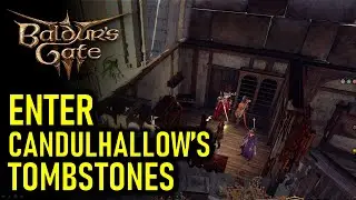 How to Enter Candulhallows Tombstones | Baldurs Gate 3 (BG3)