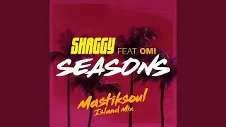 Seasons (Mastiksoul Island Mix)