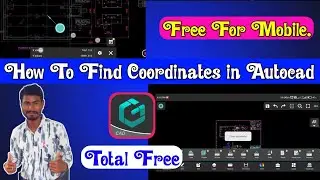 How To Find Coordinates in Autocad | Free idd Use| Coordinates Sho In Mobile Autocad | DWG Fast View
