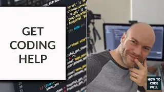 Get Coding Help With How To Code Well