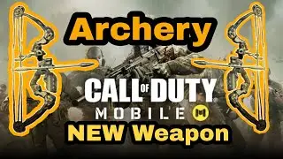 COD Mobile bow and arrow new weapon