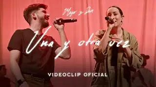 Majo y Dan | Una y otra vez  (Videoclip Oficial)