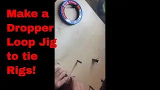 How To Make A Fishing Rig Board And Tie Dropper Loops Easily!