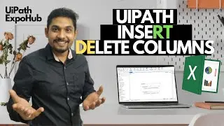 UiPath Tutorial | Uipath Insert Delete Columns