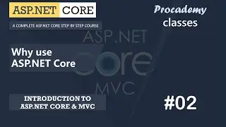 #02 Why use ASP NET Core | Introduction to ASP.NET Core | ASP.NET Core MVC Course