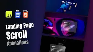 Modern Scroll Animation Landing Page From Scratch | HTML, CSS, JS