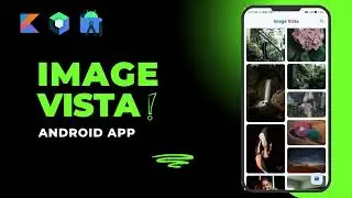 Image Vista Android App || #0 Intro || Jetpack Compose || Kotlin