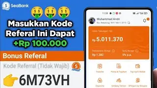 Cara Memasukkan Kode Referral SeaBank Terbaru 2024 | Kode Referal di Seabank