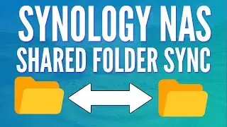 How to Use Shared Folder Sync on a Synology NAS! (Tutorial)