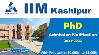 PhD Admission Notice 2021 in IIM Kashipur | IIM Kashipur PhD admission Notice 2022