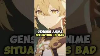 Genshin Anime Situation Is Bad!