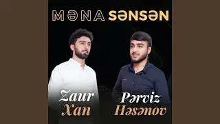 Məna Sənsən (feat. Pərviz Həsənov)