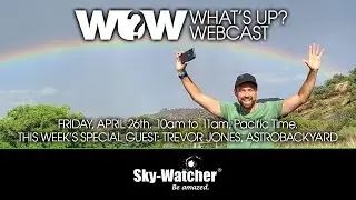 What's Up? Webcast: Trevor Jones, AstroBackyard