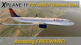 X-plane 11: NEW Boeing 737-900ER Ultimate beta test  - FREEWARE