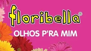 Olhos Para Mim  - Floribella ( áudio oficial )