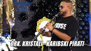 ORK. KRISTALI - KARIBSKI PIRATI - LIVE 2023/ОРК. КРИСТАЛИ - КАРИБСКИ ПИРАТИ, ЛАЙВ 2023