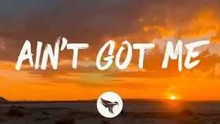 Austin Michael - Ain't Got Me (Lyrics)