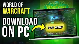 How to Download World of Warcraft on PC - Step-by-Step Guide (Updated 2024)