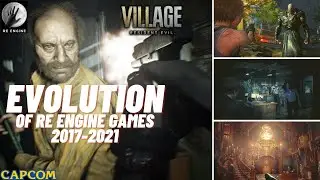 Evolution of RE Engine Games 2017-2021 (4K 60FPS UHD)