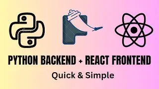 How to Create a Flask + React Project | Python Backend + React Frontend