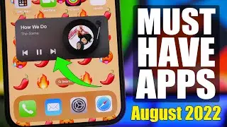 MUST HAVE iPhone Apps - August 2022