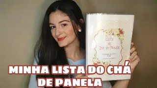 MINHA LISTA DO CHÁ DE PANELA | DIÁRIO DA NOIVA Ep.6 | Rafaella Rodrigues