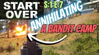 Start Over (Gameplay) S:1 E:7 - Annihilating A Bandit Camp