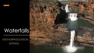 Geomorphological settings for waterfalls | Classification for falls