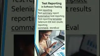 Test Reporting in Software Testing-Test Reporting-Test Summary Report-Test Report-Test Reports