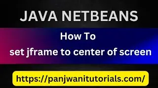 How To set jframe to center of screen | JAVA Netbeans | Hindi