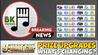 BREAKING NEWS: 9-Hole Cup Prize Upgrades Revealed | Golf Clash News Update