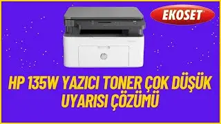 Hp 135w (106a) Yazıcı Toner Çok Düşük Uyarısı Çözümü - 135w Toner Resetleme