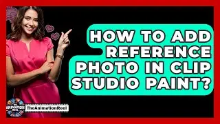 How To Add Reference Photo In Clip Studio Paint? - The Animation Reel