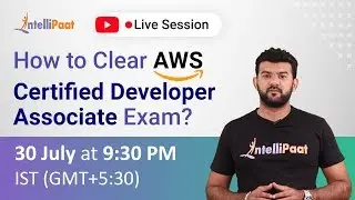 How to Pass AWS Certified Developer Associate Exam | AWS Certification exam | Intellipaat